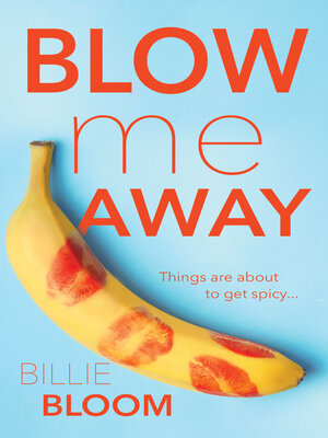 cover image of Blow Me Away